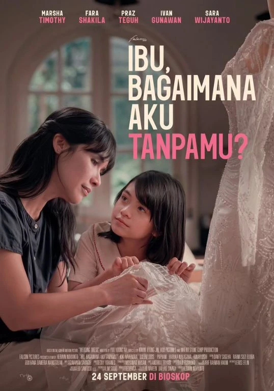 Poster Film Ibu, Bagaimana Aku Tanpamu?